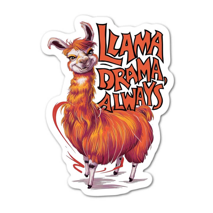Llama Drama Always Sticker for wholesale by Stick-It Expressions