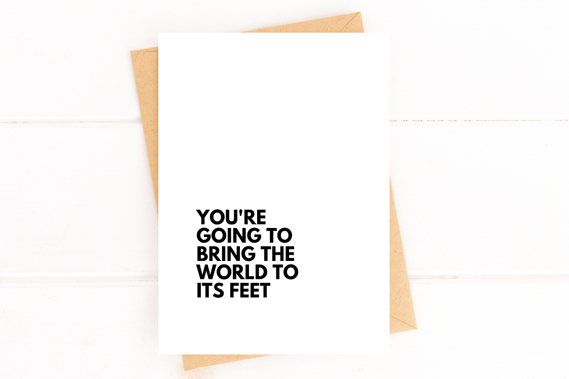 Five Dot Post - Wholesale Graduation Card - You're Going to Bring the World to Its Feet Encouragement1