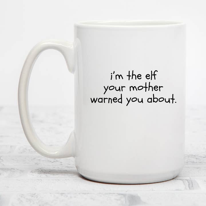 Sou o Elfo de Quem a Tua Mãe Te Avisou | Caneca de Cerâmica de 450ml por atacado de Rustic Avenue