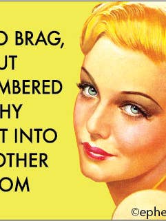 Magnet: Not to brag, but I remember why I for wholesale by Ephemera