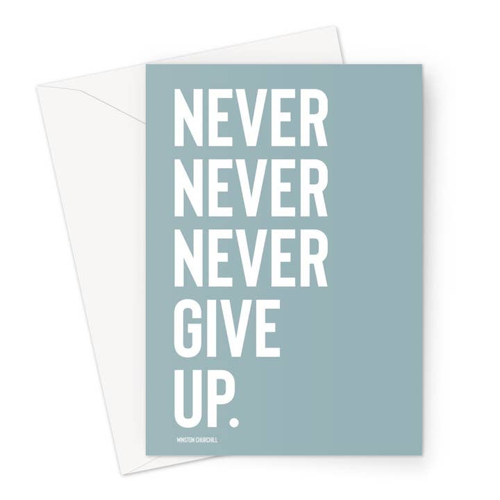 NEVER GIVE UP - Carte de vœux en acier et blanche pour la vente par burnt peach