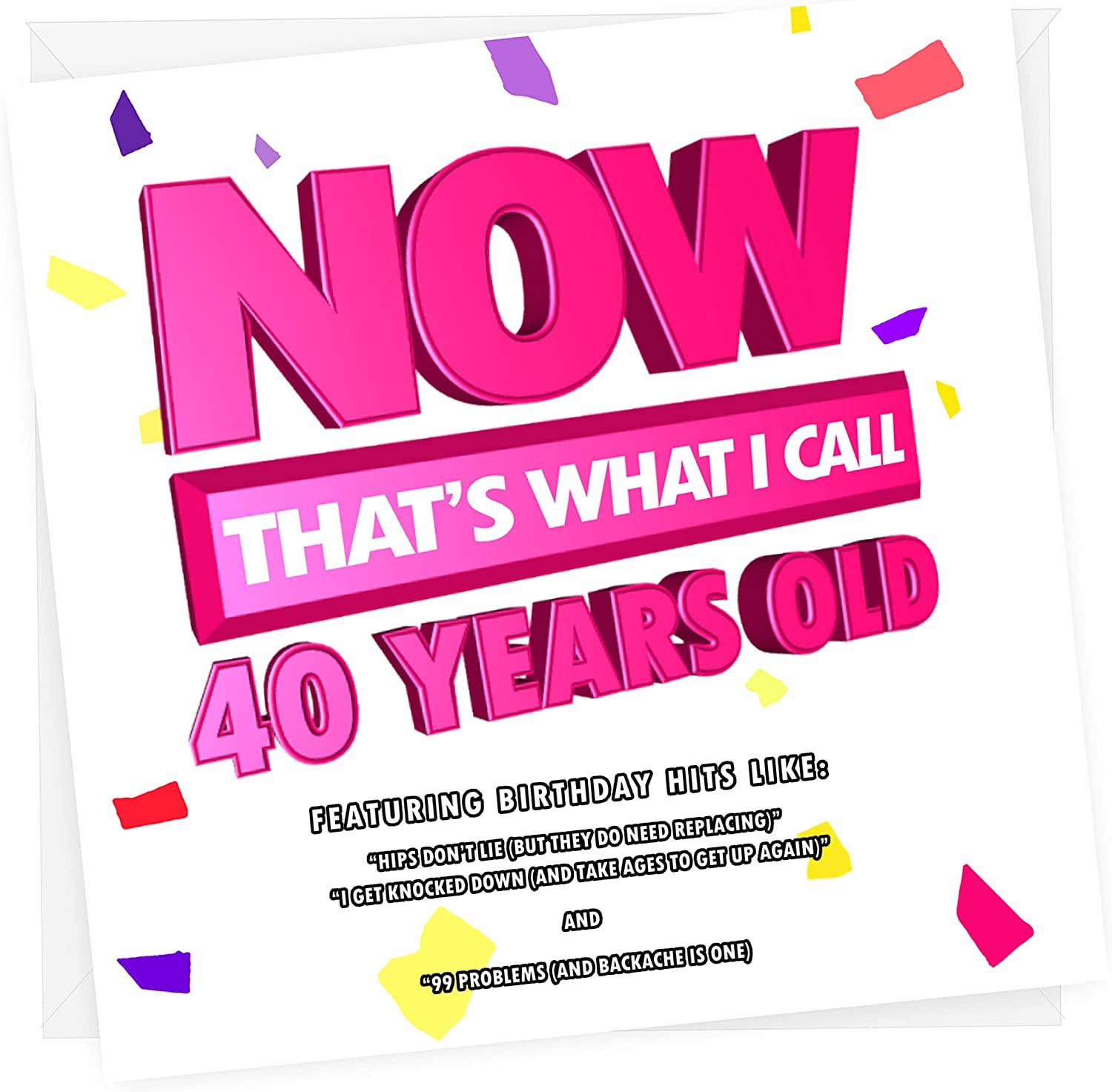 NotNiceThings - Wholesale Birthday Card - Now That's What I Call 40 | Funny 40th Birthday Card1