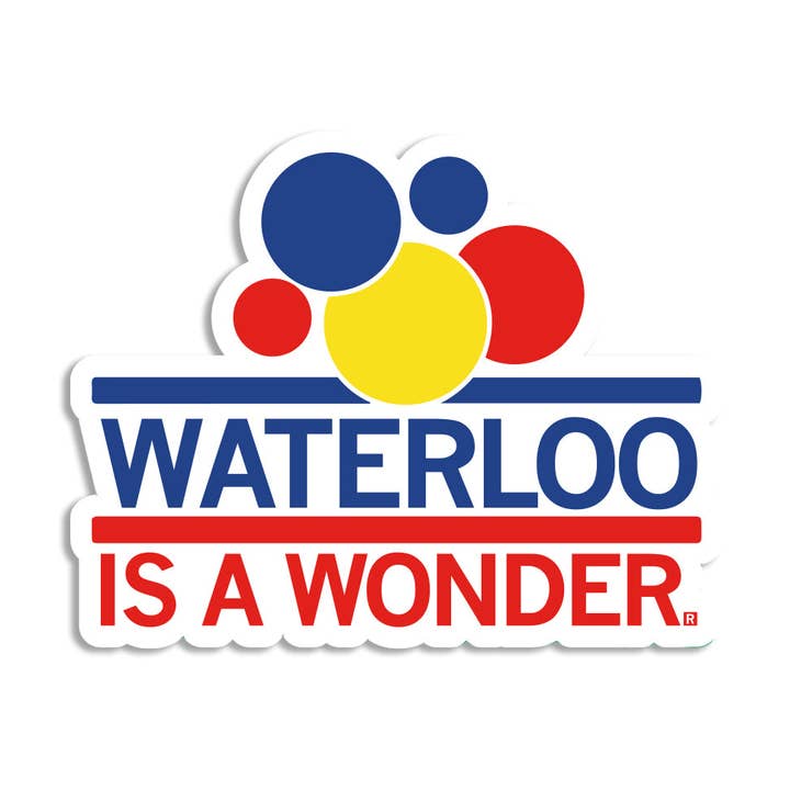 Pegatina troquelada Waterloo Is A Wonder para venta al por mayor de RAYGUN