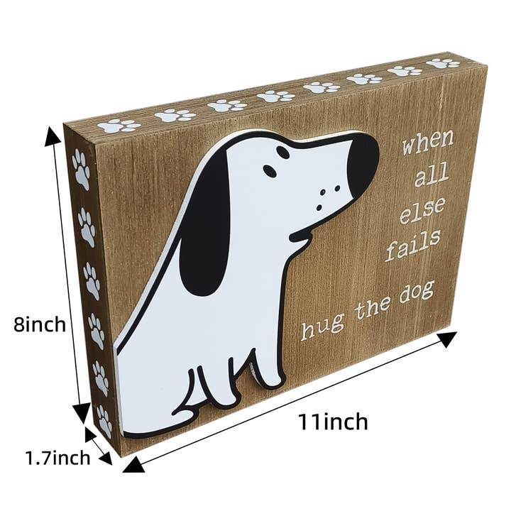 Paris Loft Inc - Wholesale Sign - When All Else Fails, Hug The Dog, Funny Dog Signs