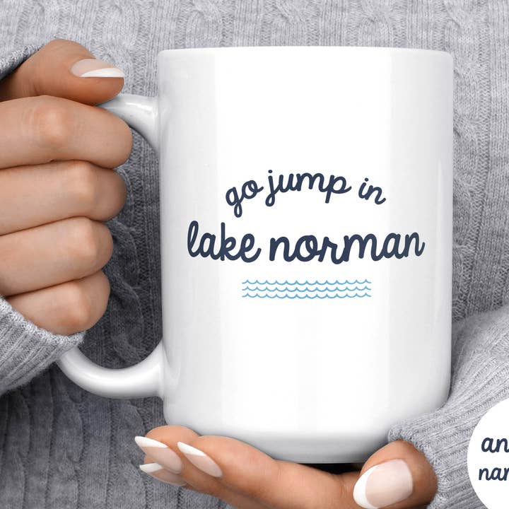 Go Jump In Lake Custom Lake Coffee Mug for wholesale by Melody Press Co.