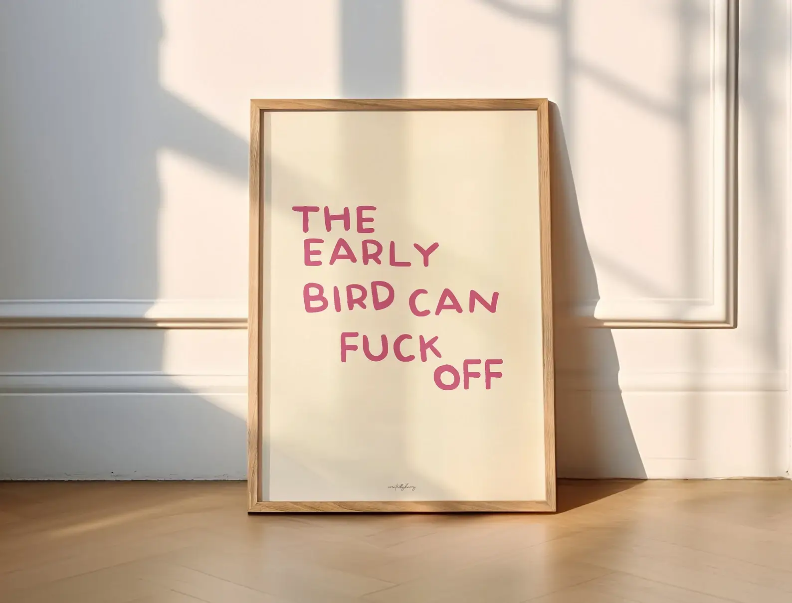 Createdbyharry - Wholesale Art Print - The Early Bird Can Fuck Off Wall Art Print0