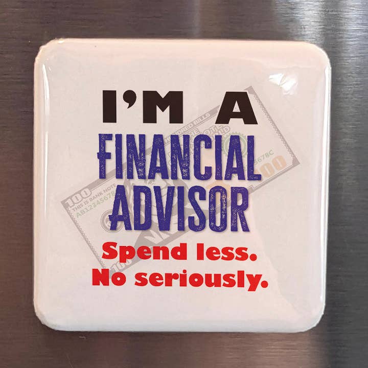 I'm a Financial Advisor Fridge Magnet for wholesale by PhiloPerse