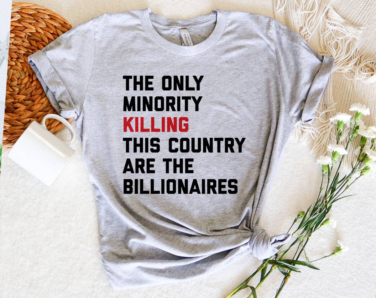 House Of Rodan - Wholesale Shirt - Unisex - The Only Minority Billionaire - Anti Musk Equal Rights Tee2