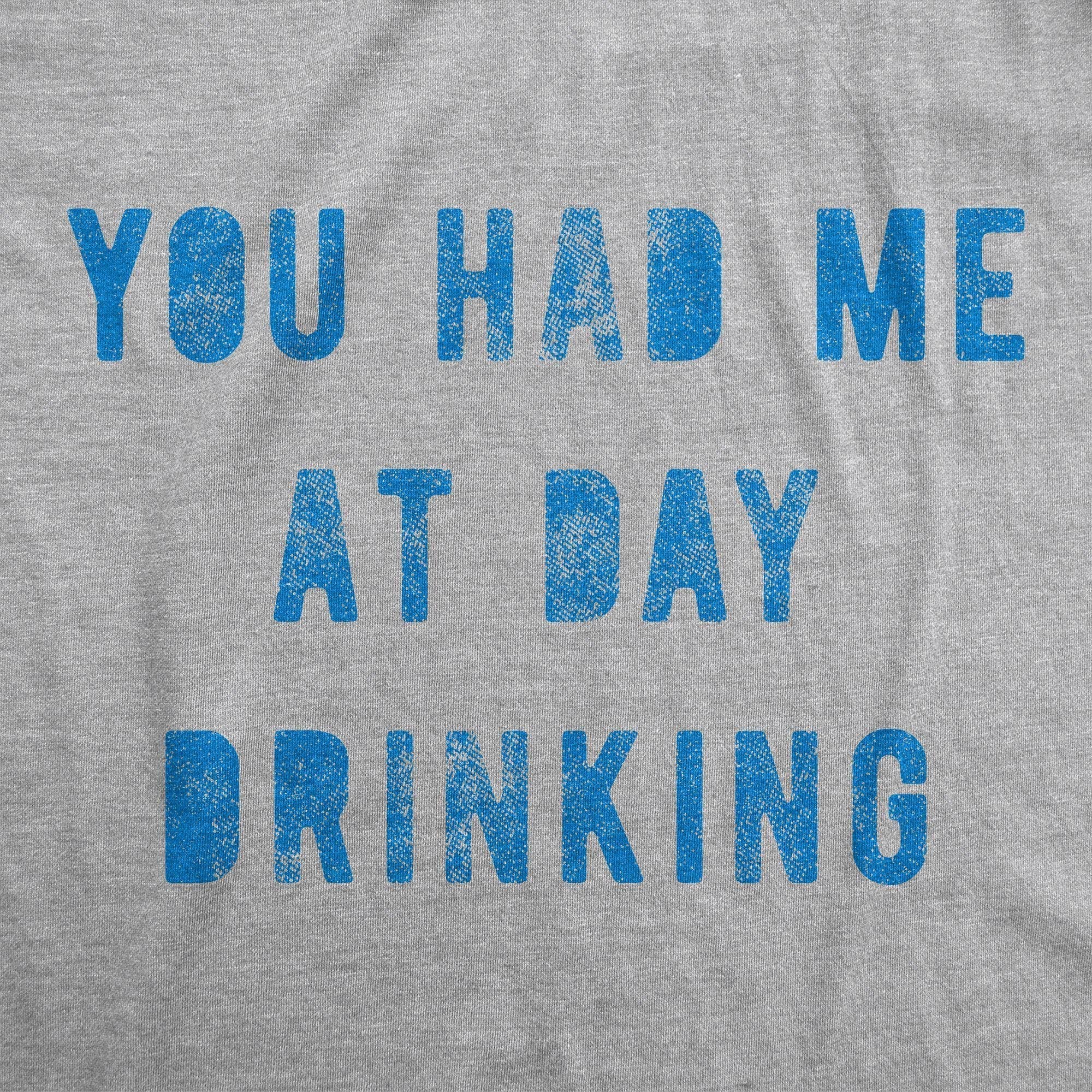 Light Heather Grey You Had Me At Day Drinking Women's Tshirt drinking Graphic for wholesale on Faire0