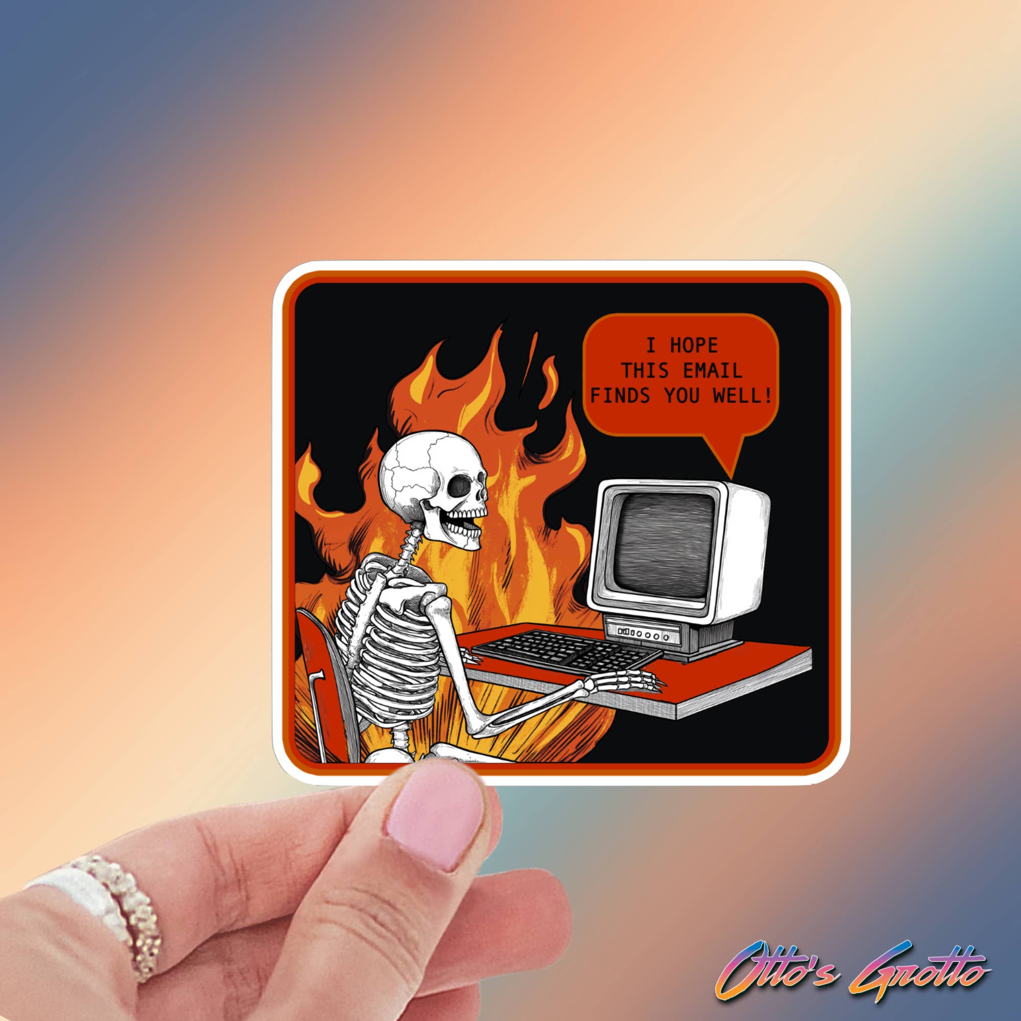 Otto's Grotto - Wholesale Sticker - I Hope This Email Finds You Well Snarky Sticker - Funny