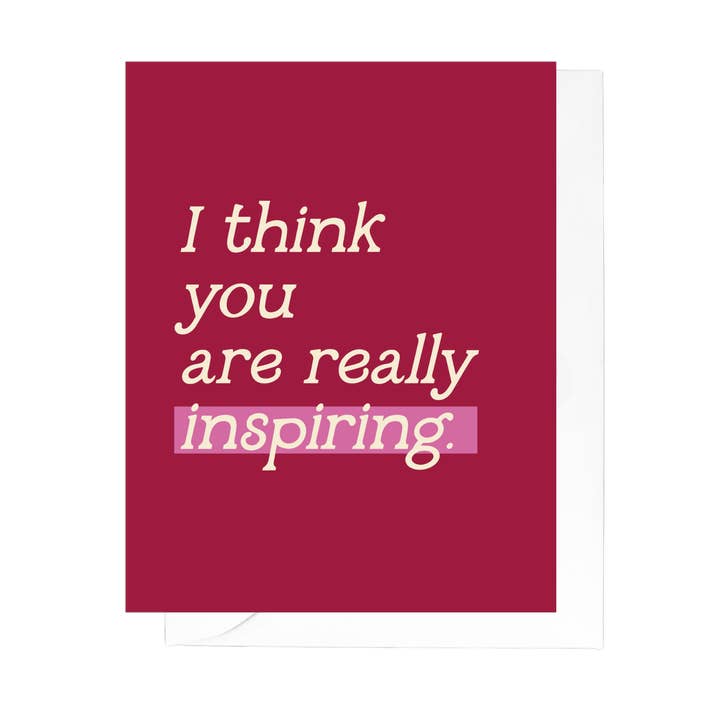 I Think You Are Really Inspiring Greeting Card for wholesale by A Little Lift