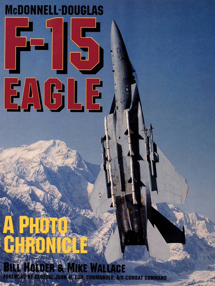 McDonnell-Douglas F-15 Eagle : une chronique photographique pour la vente par Schiffer Publishing