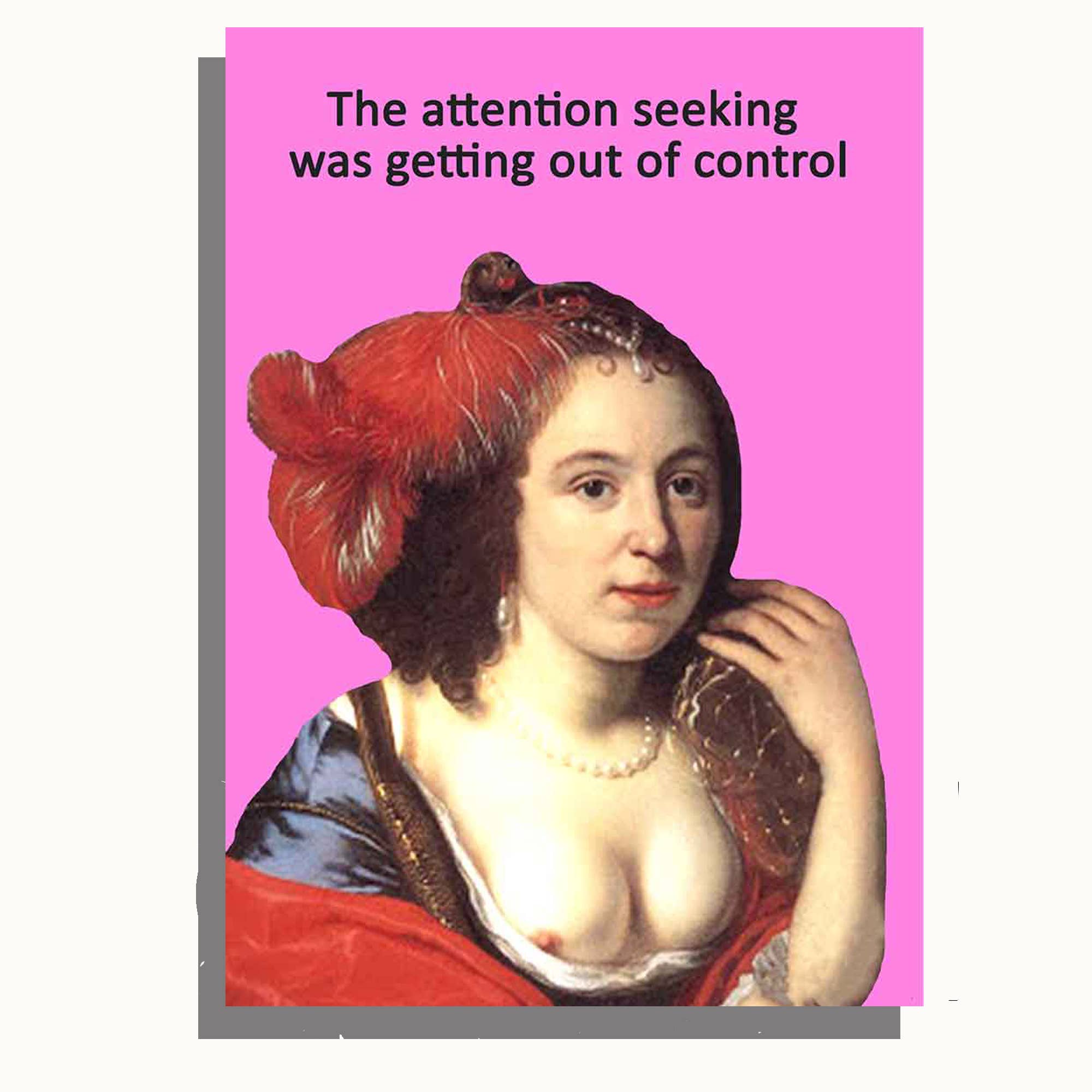 Go La La – wholesale Birthday card – Funny birthday card Attention Seeking1