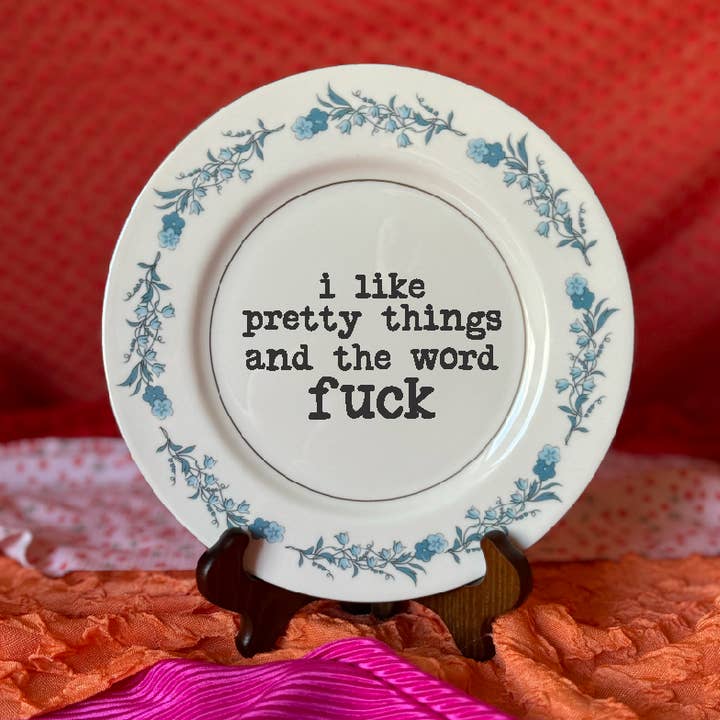 Upcycled Funny Plates, Pretty Things and Fuck, Gift Shop for wholesale by pretty little creeps