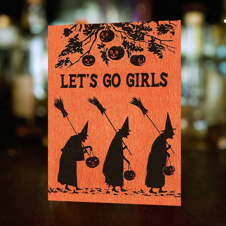 The Coin Laundry - Wholesale Everyday Greeting Card - Let's Go Girls - Vintage Witches - Halloween Fall Funny Card0
