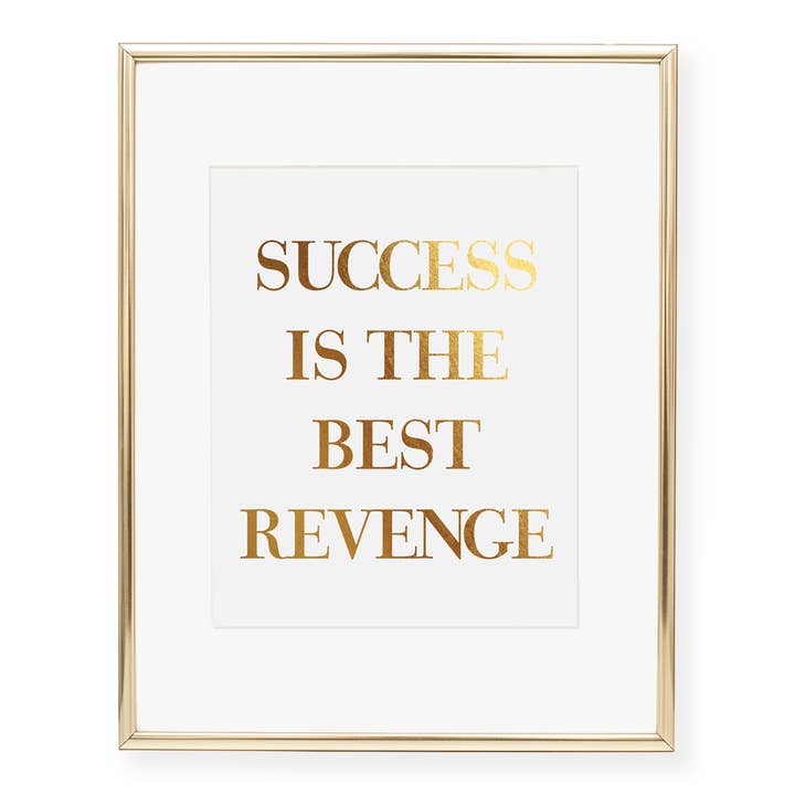 Reproduction artistique sur film « Success Is The Best Revenge » pour la vente par Digibuddha