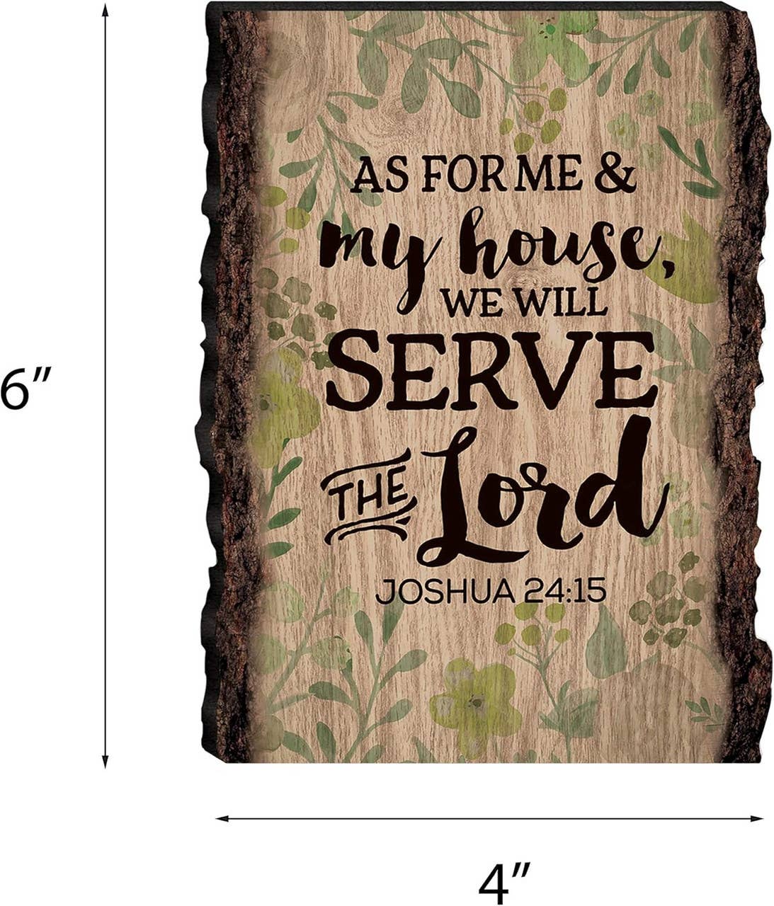 P. Graham Dunn - Wholesale Sign - Wood Bark Sign - As for Me & My House Joshua 24:152