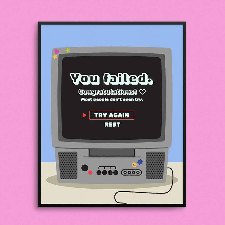 You Failed, Congratulations Print for wholesale by Mad Love Creative Co.