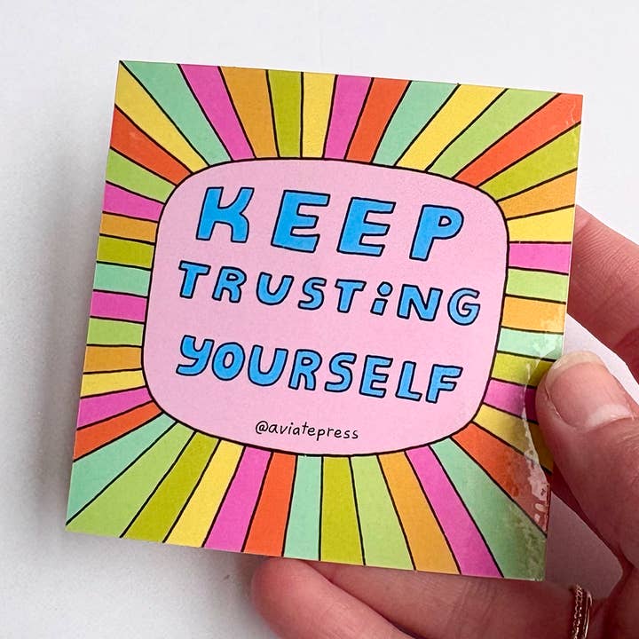 Keep Trusting Yourself Sticker for wholesale by Aviate Press