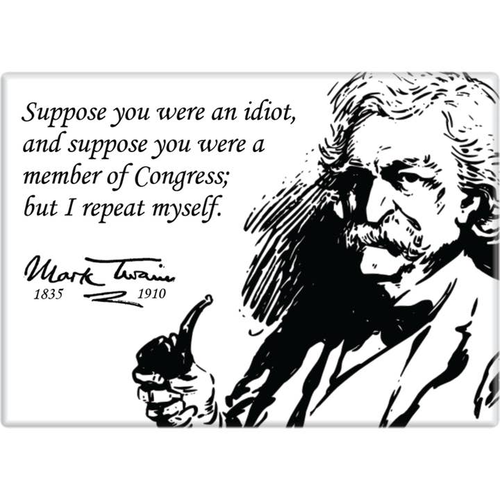 Magnet - Mark Twain - "Suppose You Were An Idiot (...)" for wholesale by Square Deal Recordings & Supplies