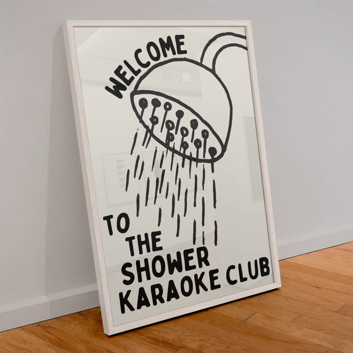 Blue Iris Designs Co – wholesale Art print – Welcome to the shower karaoke club print0