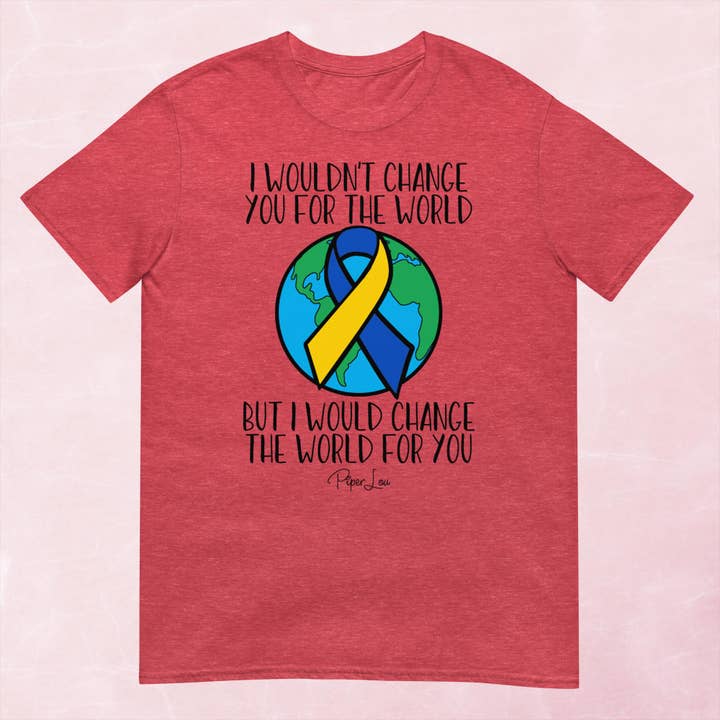 Piper Lou Collection - Wholesale Screen Printed T-Shirt - Women's - Down Syndrome | Change The World Graphic Tee