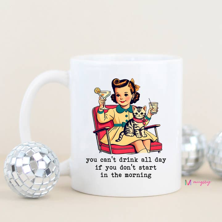 Mugsby - Wholesale Coffee Mug - You Can't Drink All Day Funny Coffee Mug, Vintage Mug