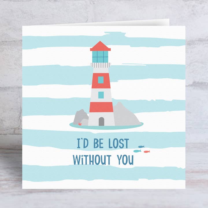 Vuurtoren Ik zou verloren zijn zonder jou kaart voor wholesale door KDee Designs