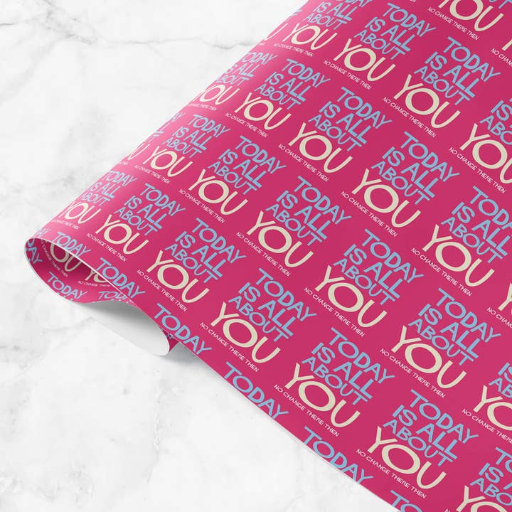 Emballage cadeau Today Is All About You pour la vente par Dean Morris Cards