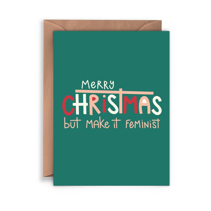 Merry Christmas but make it Feminist Holiday Card for wholesale by Twentysome Design