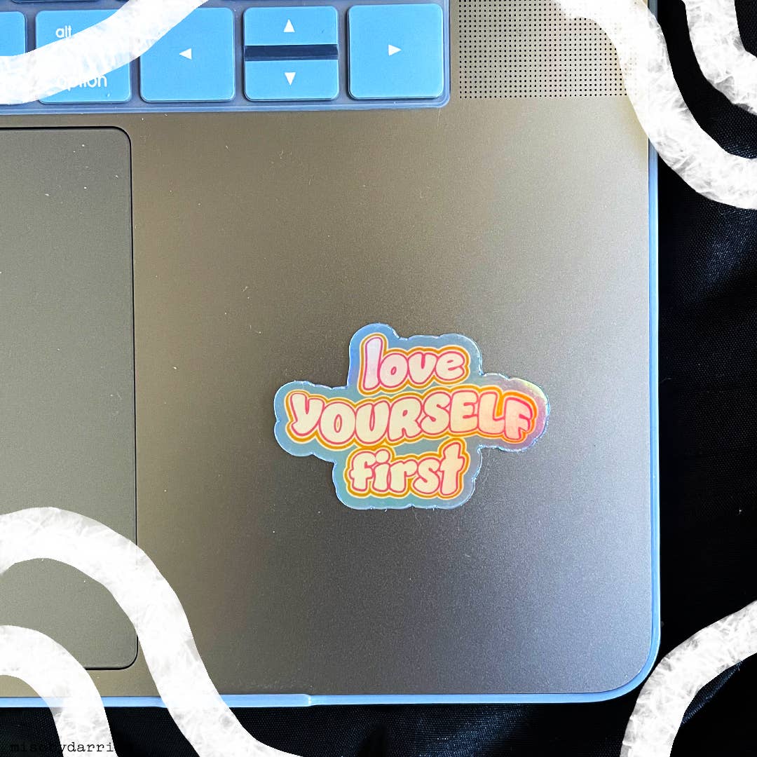 Misc. By Darrian - Wholesale Sticker - Rainbow Holographic "Love Yourself First" Laptop Sticker4