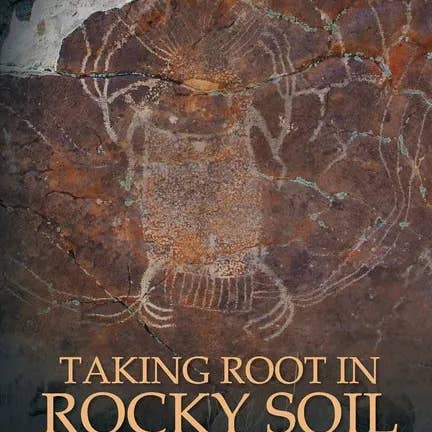 Books by splitShops - Wholesale History & Geography - Taking Root in Rocky Soil: 3,000 Years of Art in the Wind River Mountains - Paperback