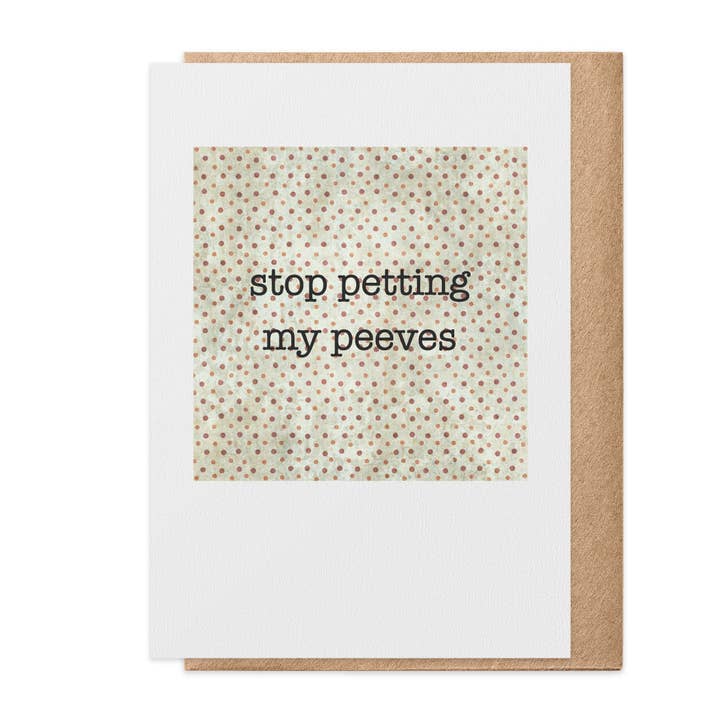 Stop Petting - Greeting Card for wholesale by Paisley & Parsley