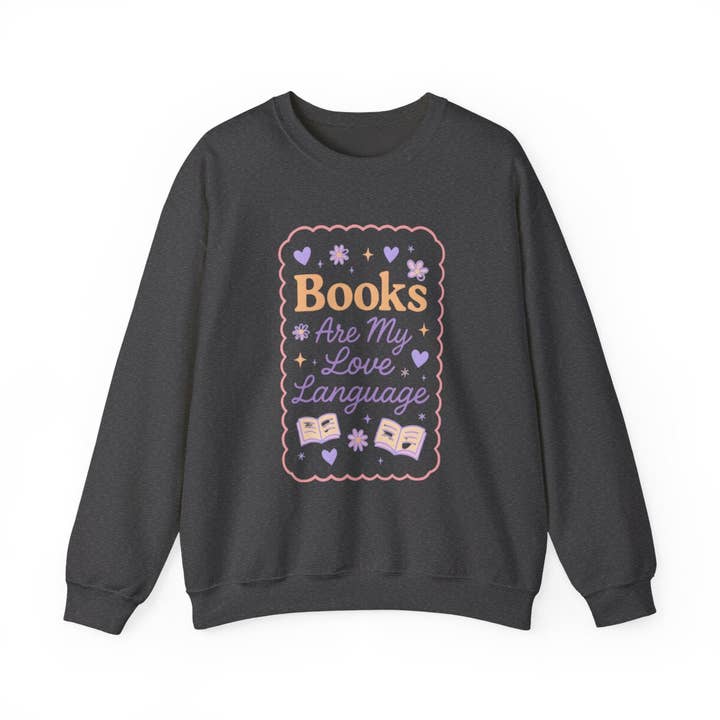 MagicMerchEmporium - Wholesale Graphic Sweatshirt - Women's - Books Are My Love Language Cute Heart Sweatshirt6