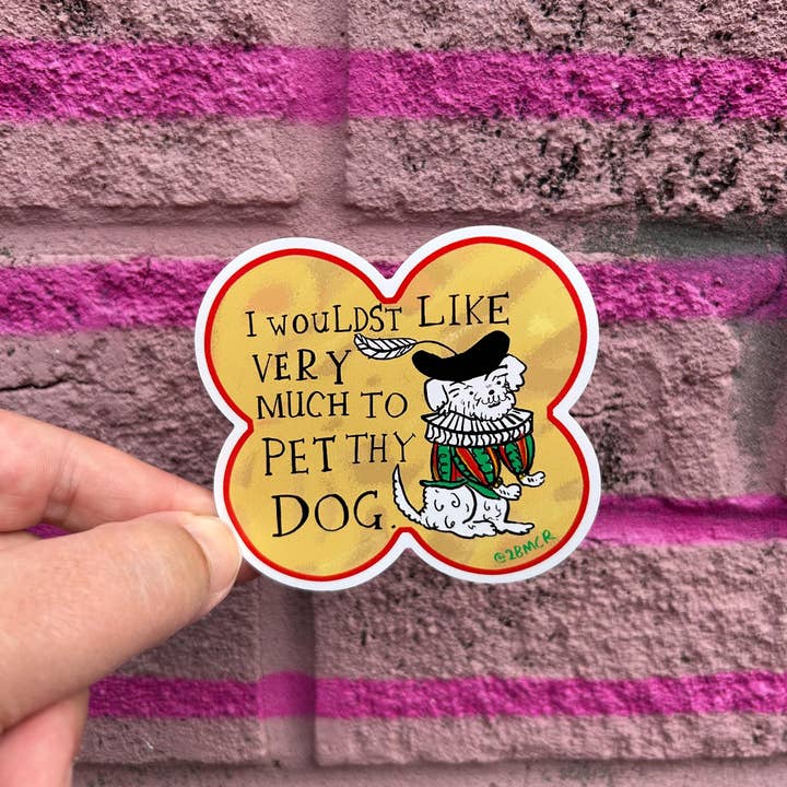 2B Or Not 2B – wholesale Sticker – I Would Like to Pet Your Dog Vinyl Sticker 8cm x 8cm1