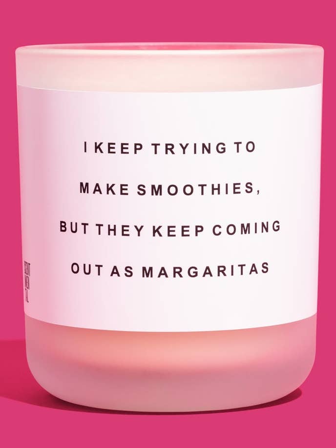 IK BLIJF PROBEREN SMOOTHIES TE MAKEN, MAAR ZE KOMEN STEEDS UIT ALS MARGARITA'S voor wholesale door Scentimental