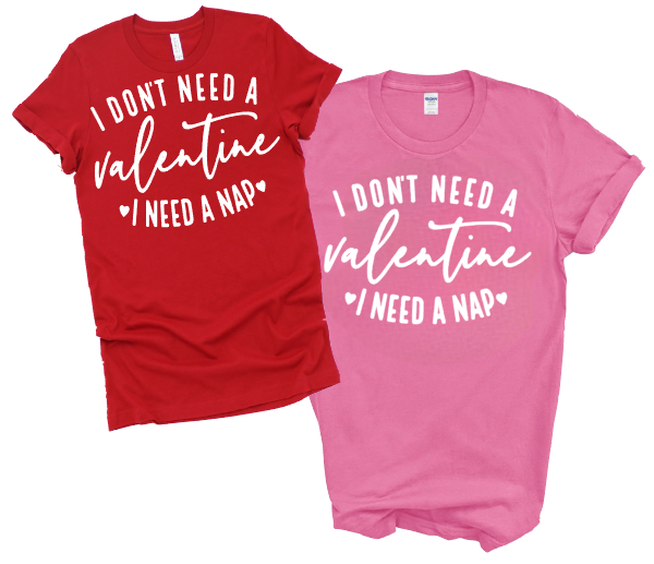 The Candy Collections - Vendita all'ingrosso Maglietta serigrafata - Donna - T-shirt da giorno con grafica «I don't need a Valentine need nap»0