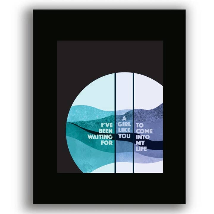 Song Lyrics Art - Wholesale Art Print - Waiting for a Girl Like You by Foreigner - Song Lyric Print