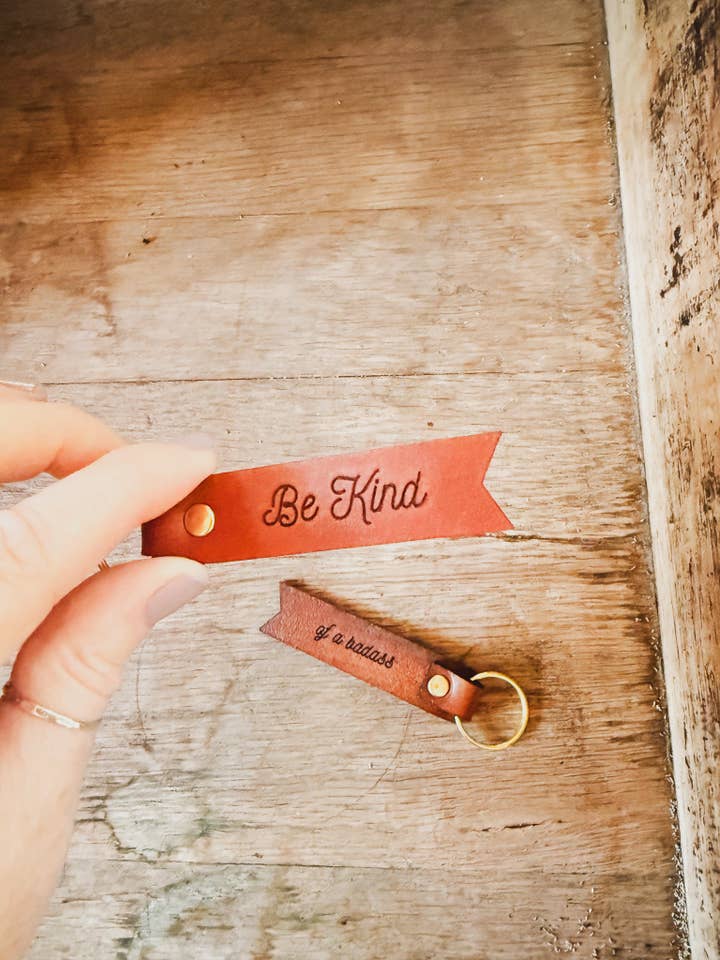 Be Kind ...of a Badass Keychain for wholesale by Left Grain