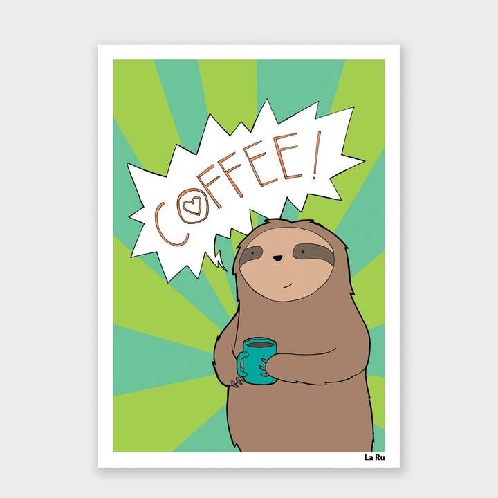 La Ru - Wholesale Art Print - Coffee Sloth Print0