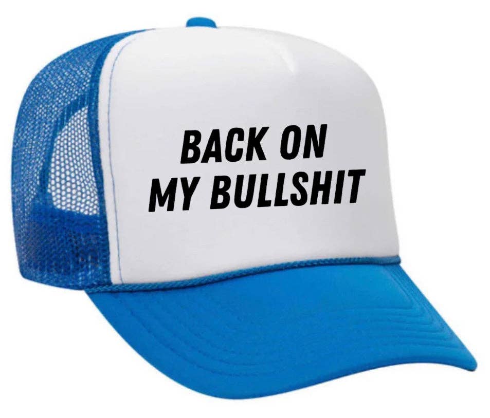 Inappropriate Trucker Hats - Wholesale Trucker Hat - Unisex - Back On My Bullshit Trucker Hat31