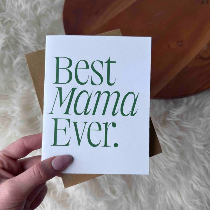 Big Moods - Wholesale Mother's Day Card - Best Mama Ever Greeting Card