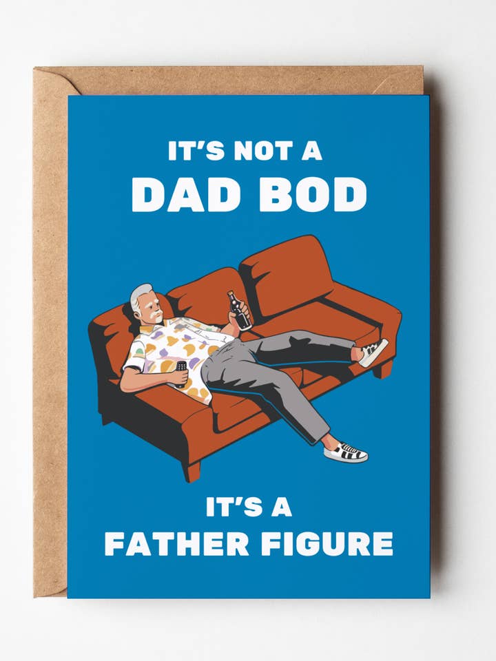 It's Not A Dad Bod, It's A Father Figure, Father's Day Card for wholesale by Yeah Noted