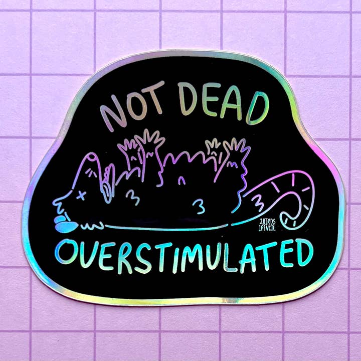 Overstimulated Possum Holographic Vinyl Sticker for wholesale by 2Birds1Pencil Illustrations