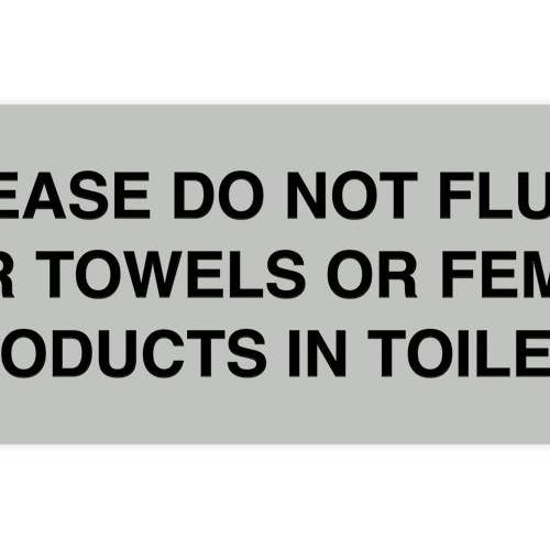 All Quality – wholesale Bathroom sign – Signs ByLITA Basic Please Do Not Flush Paper towel Or Feminine Products In Toilets Sign12