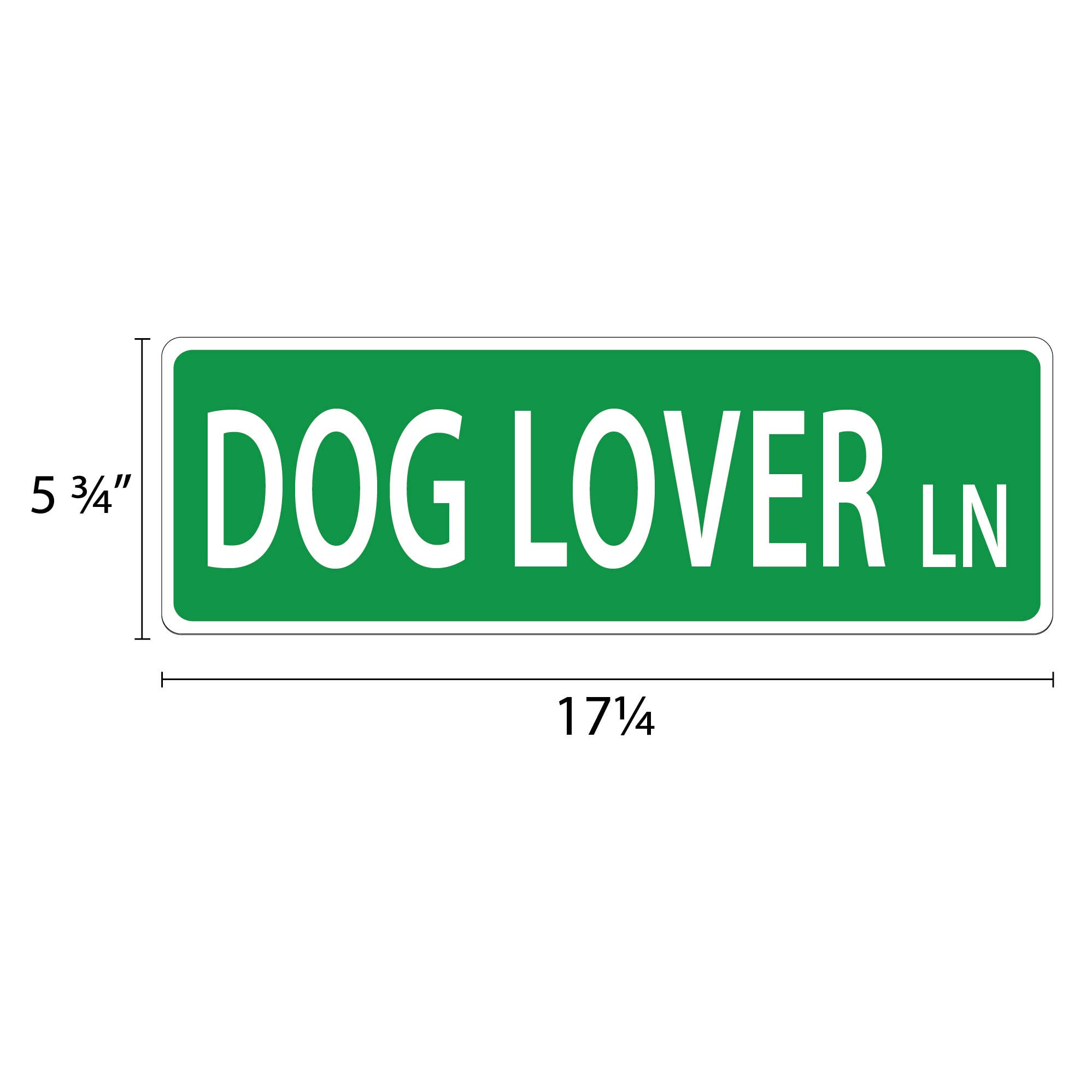Imagine This Company - Wholesale Sign - Dog Lovers Street Sign1