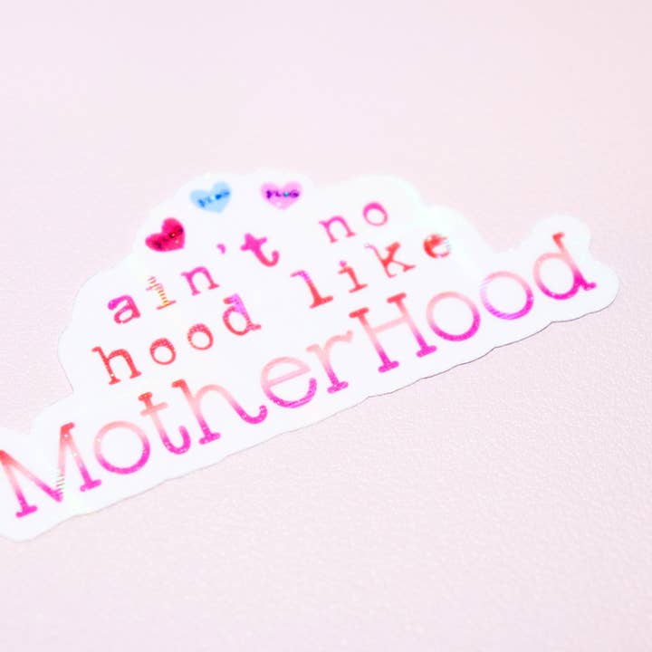 Espyz Studio - Wholesale Sticker - Motherhood Sticker - Aint No Hood - Mom Gifts - Sarcasm