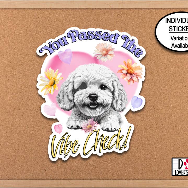 You Passed The Vibe Check Die Cut Dog Lover Sticker for wholesale by Swanky Bazaar