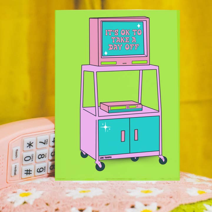 Luxe Trauma - Wholesale Everyday Greeting Card - 90s It's ok to take a day off retro greeting card