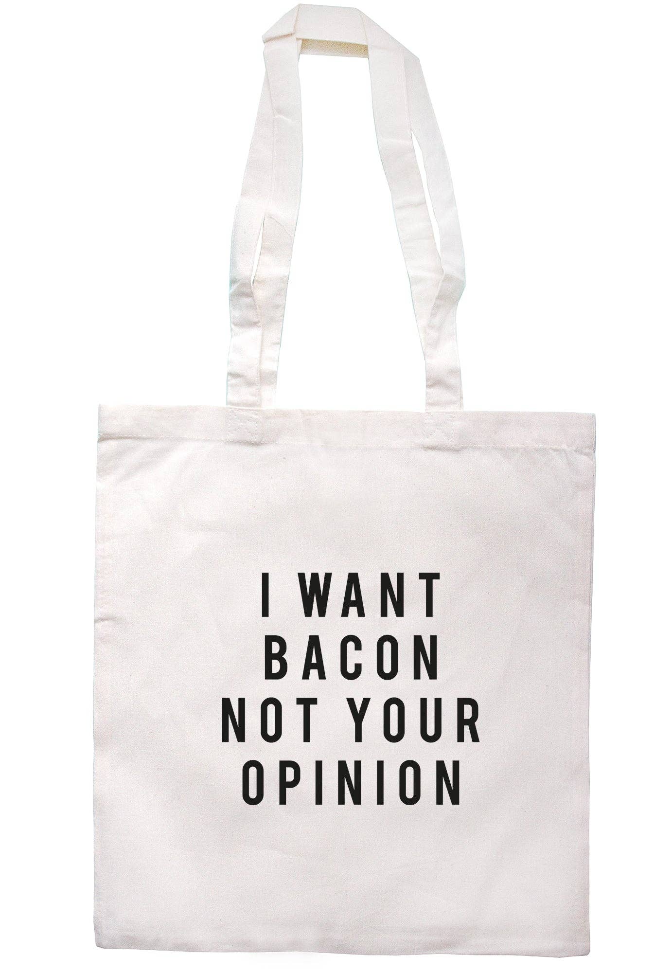 Illustrated Identity – wholesale Tote bag – Women's – I Want Bacon Not Your Opinion Tote Bag TB19790